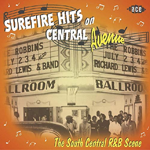 CD cover for "Surefire Hits on Central Avenue," featuring a theater facade and musicians.