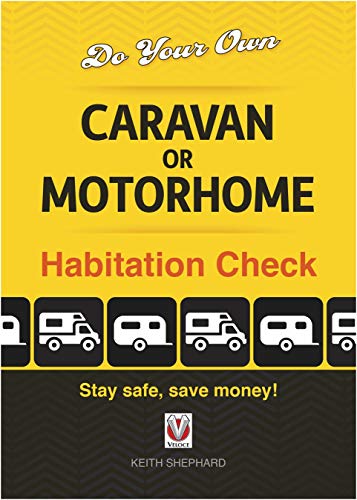 Do Your Own Caravan or Motorhome Habitation Check : Stay Safe, Save Money!