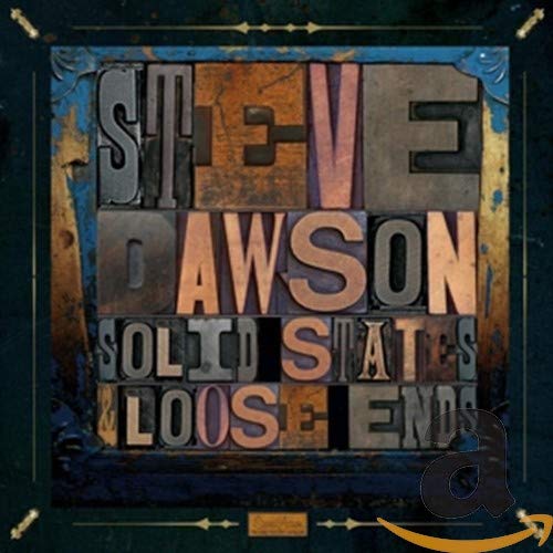 CD cover for Steve Dawson’s “Solid State And Loose Ends” album.