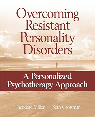 Overcoming Resistant Personality Disorders - A Personalized Psychotherapy Approach