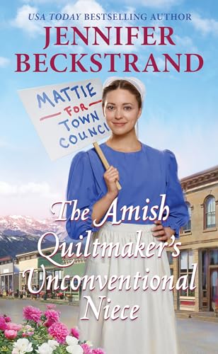 The Amish Quiltmaker's Unconventional Niece (The Amish Quiltmaker (#3))