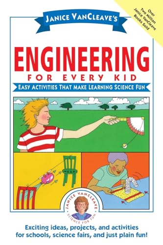 Janice VanCleaves Engineering for Every Kid