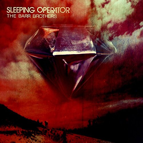 Album cover for The Barr Brothers’ “Sleeping Operator” featuring a faceted gem.