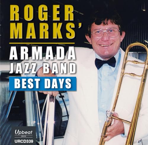 CD cover featuring Roger Marks with a trombone, text “Best Days.”
