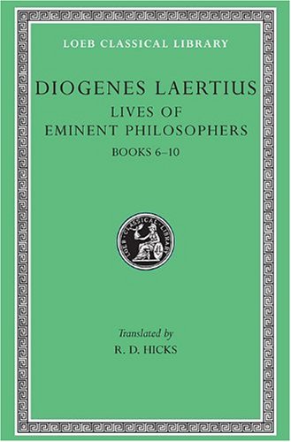Lives of Eminent Philosophers (Volume 2): Vol 2 (Loeb Classical Library)