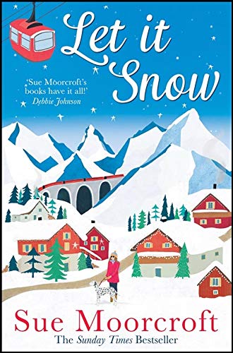 Let It Snow: Escape to a winter wonderland in this heartwarming romance from the #1 bestseller