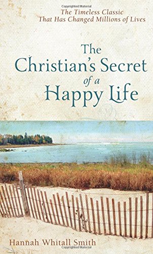 Christian's Secret of a Happy Life