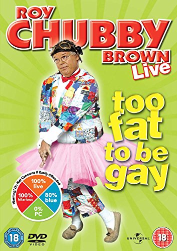 DVD cover for Roy Chubby Brown's "Too Fat To Be Gay" comedy show.