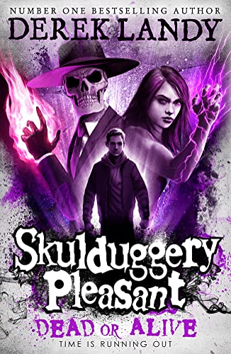 Dead or Alive: Book 14 (Skulduggery Pleasant)