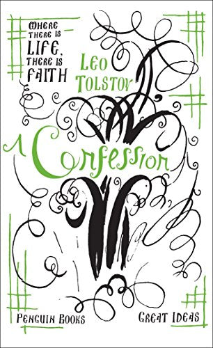 A A Confession (Penguin Great Ideas)