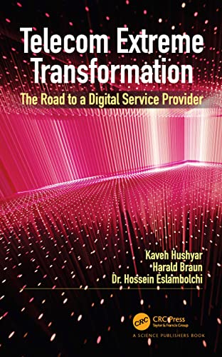 Telecom Extreme Transformation : The Road to a Digital Service Provider