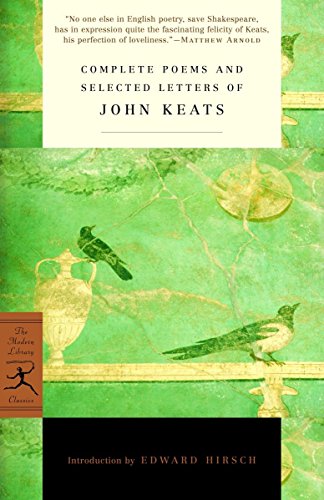Compete Poems and Selected Letters of John Keats (Modern Library) (Modern Library Classics)