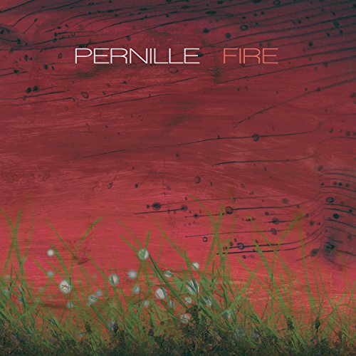 CD cover for "Pernille Fire" with red textured background and grass.