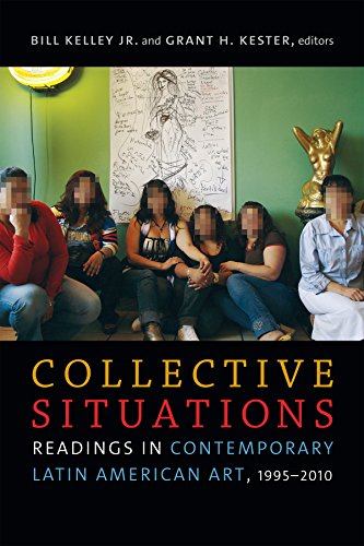 Collective Situations: Readings in Contemporary Latin American Art