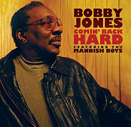 Bobby Jones album cover, “Comin’ Back Hard,” featuring a portrait of Jones.