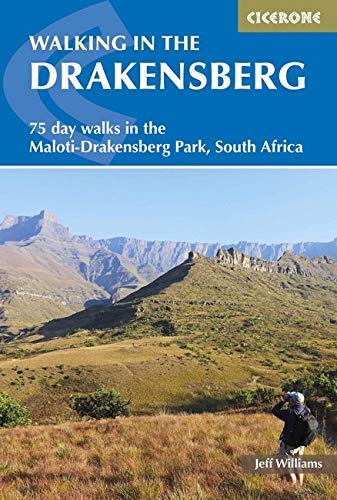 Walking in the Drakensberg Mountains: 75 Walks in the Maloti-Drakensberg Park (International Walking) (Cicerone Guides)