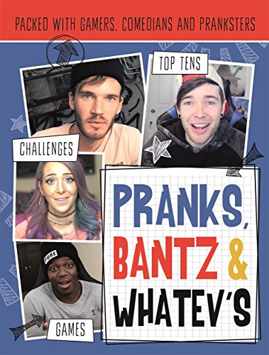 Pranks, Bants & Whatev's FanBook: Packed with gamers, comedians and pranksters (Vlogging)