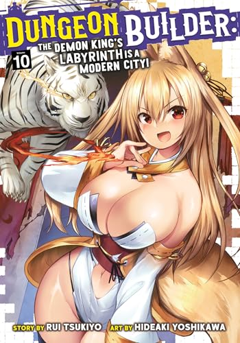 Dungeon Builder: The Demon King's Labyrinth is a Modern City! (Manga) Vol. 10 : 10