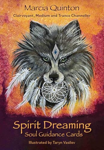 Spirit Dreaming : Soul Guidance Cards
