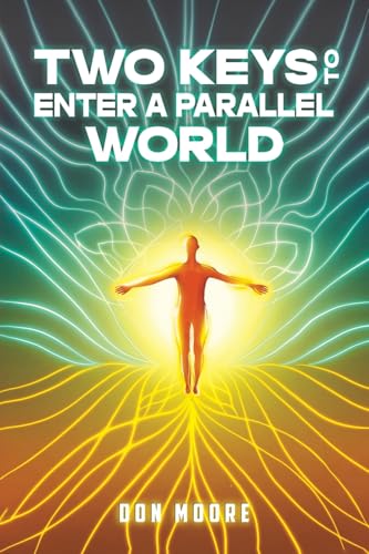 Two Keys to Enter a Parallel World
