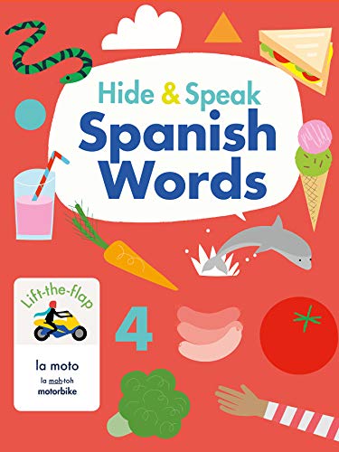 Hide & Speak Spanish Words (Lift the flap) (Hello Spanish!)