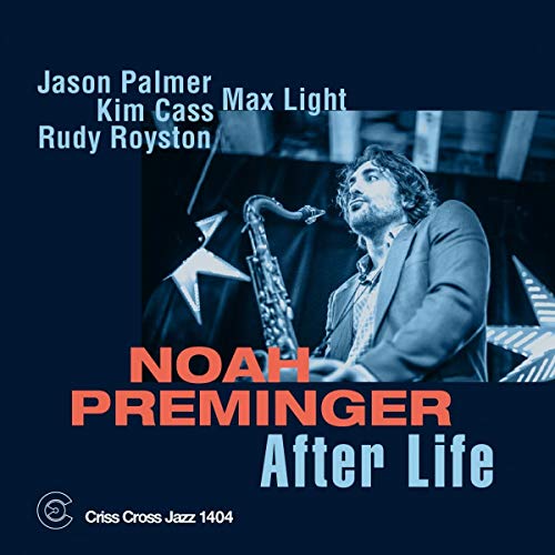 CD cover for Noah Preminger's "After Life" featuring a saxophonist.