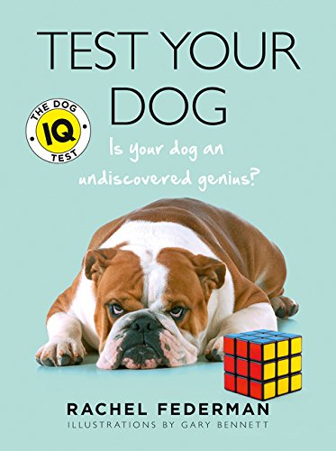 Test Your Dog: Is Your Dog an Undiscovered Genius?