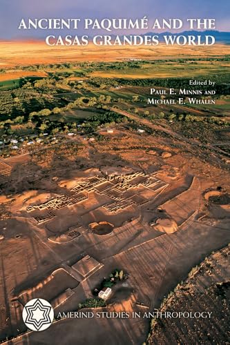 Ancient Paquime and the Casas Grandes World