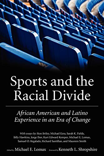 Sports and the Racial Divide : African American and Latino Experience in an Era of Change