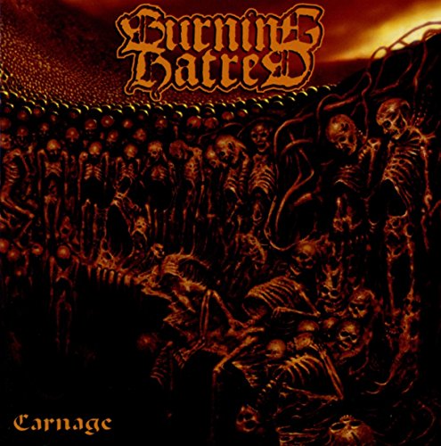 CD cover for “Carnage” by Burning Hatred, depicting a mass of skeletons.