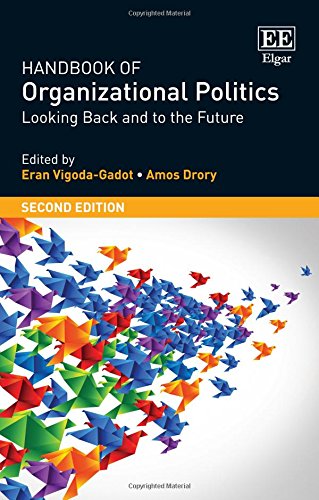 Handbook of Organizational Politics: Second Edition Looking Back and to the Future