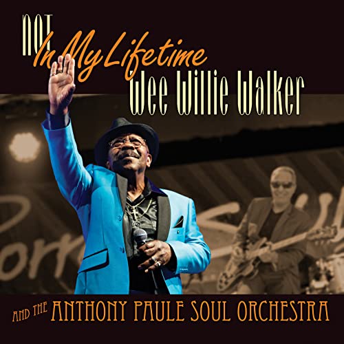 CD cover featuring Wee Willie Walker performing with a band.