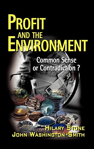 Profit and the Environment: Commonsense or Contradiction?