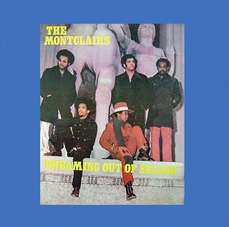 Album cover for The Montclairsā āDreaming Out Of Seasonā featuring a band portrait.