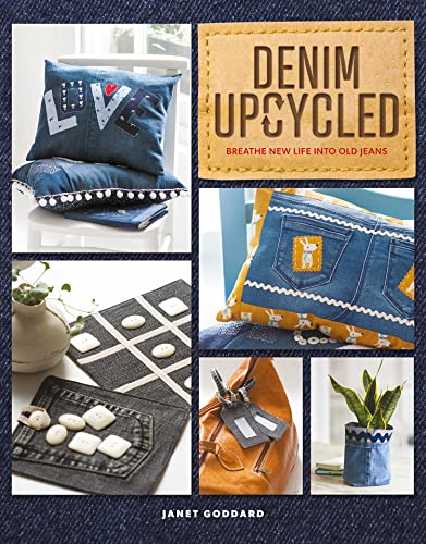 Denim Upcycled: Breathe New Life Into Old Jeans