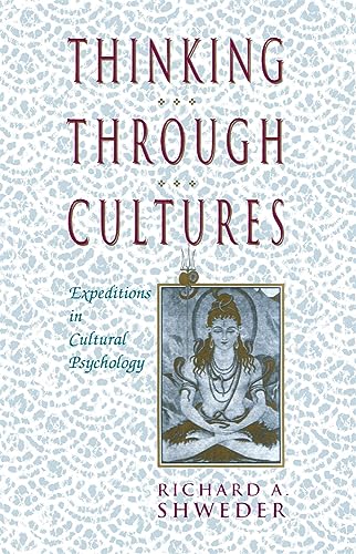 Thinking Through Cultures : Expeditions in Cultural Psychology
