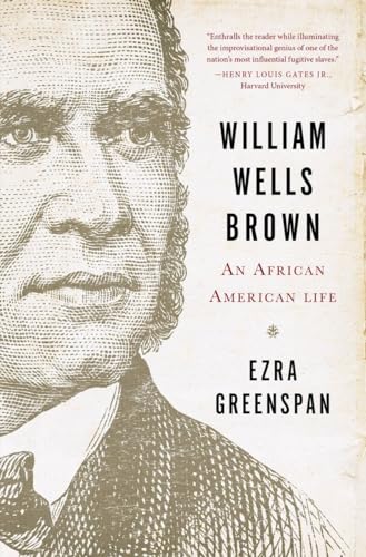 William Wells Brown: An African-American Life
