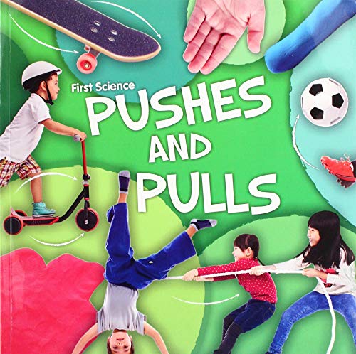 Pushes and Pulls (First Science)
