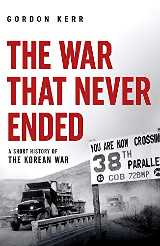 The War That Never Ended: A Short History of the Korean War (Pocket Essentials (Paperback))