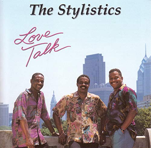 CD cover for The Stylistics’ “Love Talk” featuring three men and a city skyline.