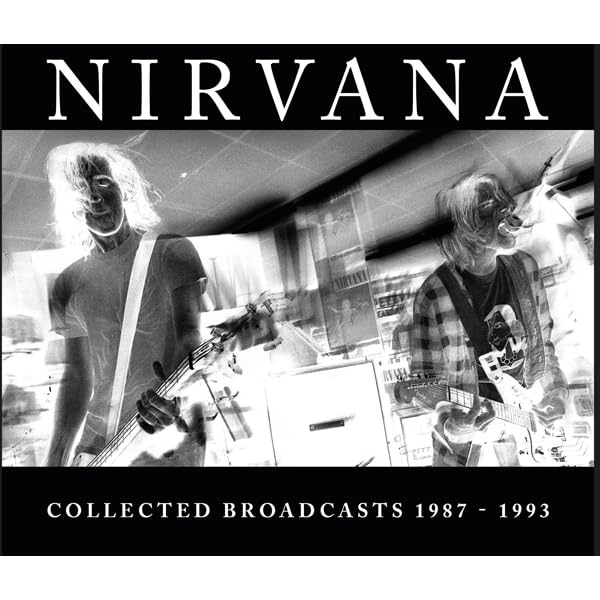 Nirvana "Collected Broadcasts" CD cover with black and white performance photos.