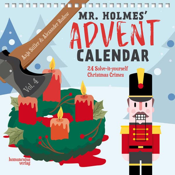 MR HOLMES ADVENT CALENDAR VOL 4 24 SOLVE: 24 Solve-it-Yourself Christmas Crimes