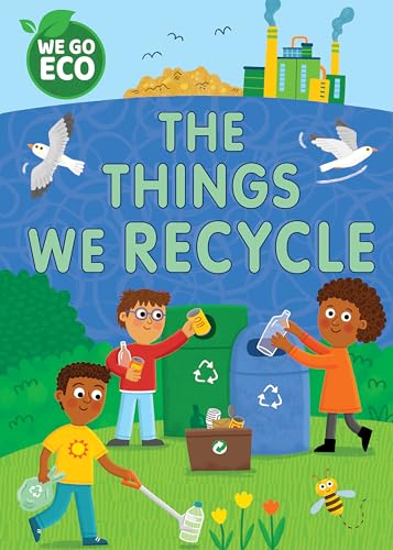 WE GO ECO: The Things We Recycle