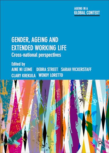 Gender, Ageing and Extended Working Life : Cross-National Perspectives