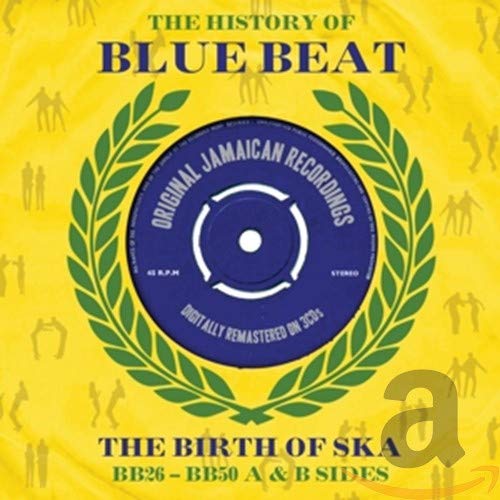 CD cover for “The History of Blue Beat - The Birth of Ska.”