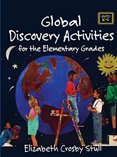 Global Discovery Activities: For the Elementary Grades