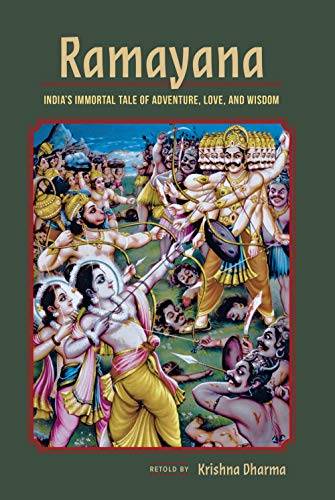 Ramayana: India's Immortal Tale of Adventure, Love, and Wisdom