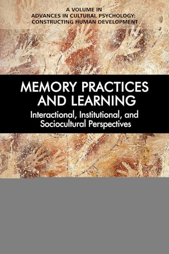 Memory Practices and Learning : Interactional, Institutional, and Sociocultural Perspectives