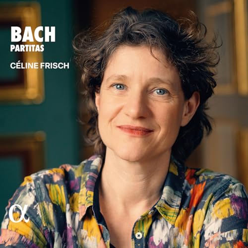 CD cover featuring pianist Céline Frisch and “Bach Partitas” text.