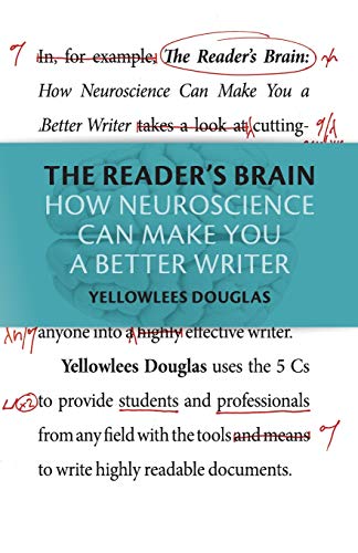 The Reader's Brain: How Neuroscience Can Make You a Better Writer